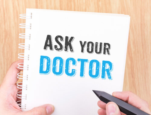 3 Questions You Must Ask at Every Doctor Visit- Part 3